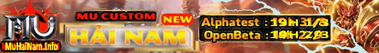 Game Mu Online PC private lậu mới ra tháng 3 2024: Mu Hải Nam - Season 6.9 - Exp 9999x - Drop 90% - Alpha Test 01/03/2024 - Open Beta 02/03/2024