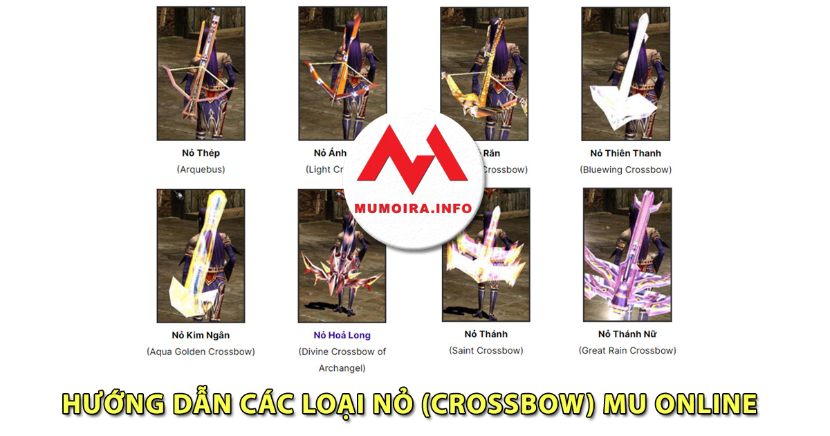Hướng dẫn các loại Nỏ (Crossbow) trong game Mu Online - Mumoira.info