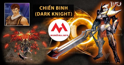 Hướng dẫn anh hùng Chiến Binh Mu Online, những tuyệt chiêu Dark Knight