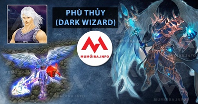 Hướng dẫn nhân vật Phù Thủy Mu Online, các tuyệt chiêu Dark Wizard