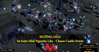 Hướng dẫn sự kiện Hỗn Nguyên Lầu (Chaos Castle) game Mu Online